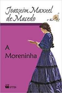 A Moreninha: resumo, personagens, análise e características dessa obra
